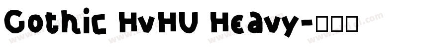 Gothic HvHU Heavy字体转换